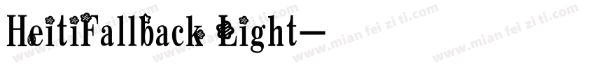 HeitiFallback Light字体转换